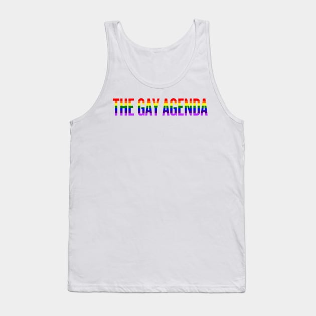 the gay agenda Tank Top by klg01